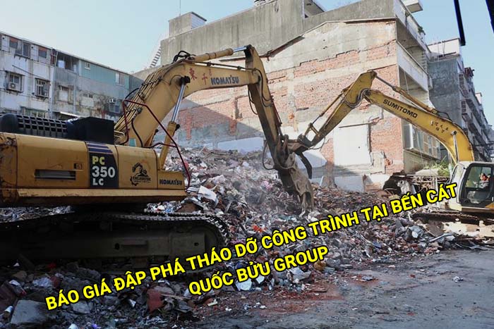 Báo giá đập phá tháo dỡ công trình tại Bến Cát mới nhất