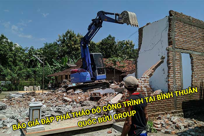 Báo giá đập phá tháo dỡ công trình tại Bình Thuận cập nhật mới