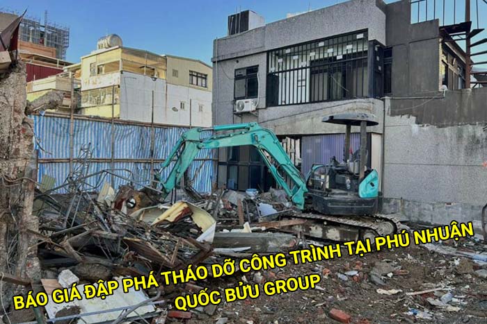 Báo giá đập phá tháo dỡ công trình tại Phú Nhuận mới nhất