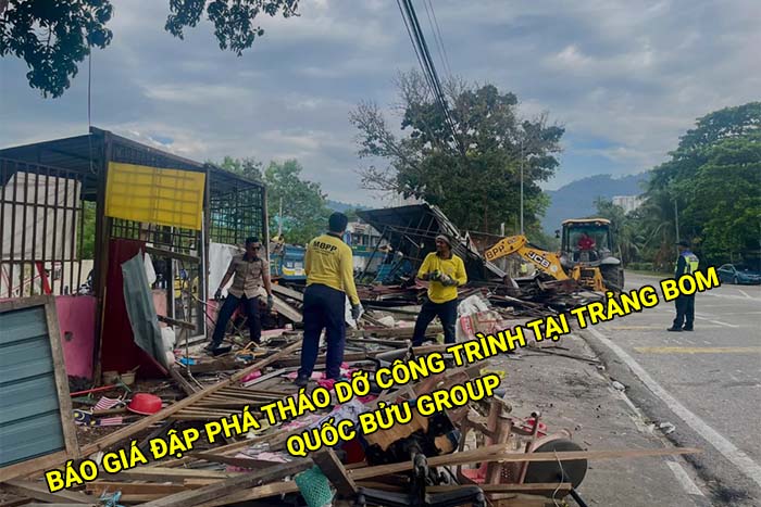 Báo giá đập phá tháo dỡ công trình tại Trảng Bom mới nhất