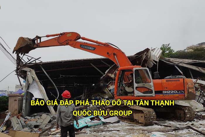 Báo giá đập phá tháo dỡ tại Tân Thạnh mới nhất