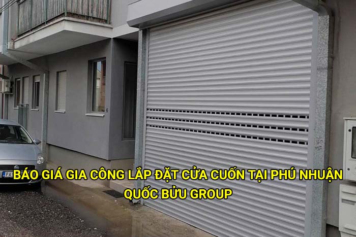 Báo giá gia công lắp đặt cửa cuốn tại Phú Nhuận mới nhất