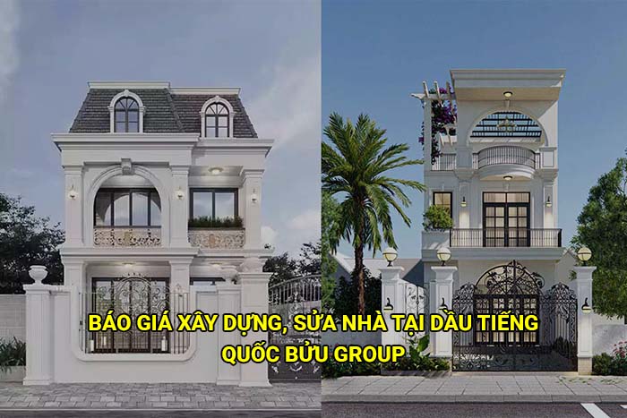 Báo giá xây dựng, sửa nhà tại Dầu Tiếng mới nhất