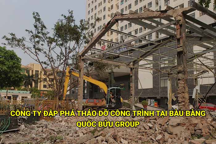 Công ty đập phá tháo dỡ công trình tại Bàu Bàng uy tín, chuyên nghiệp