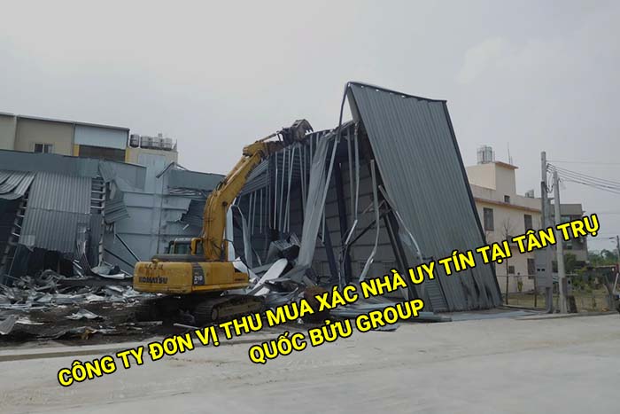 Công ty đơn vị thu mua xác nhà uy tín tại Tân Trụ
