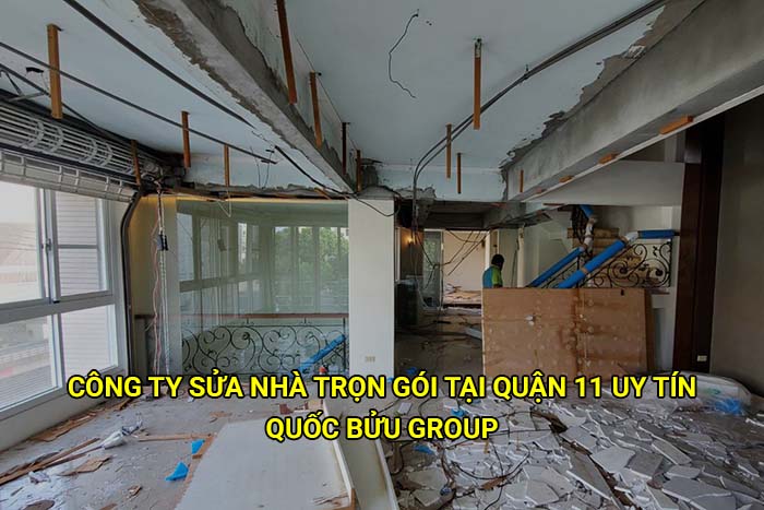 Công ty sửa nhà trọn gói tại Quận 11 uy tín