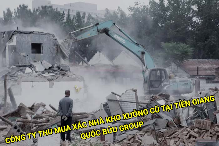 Công ty thu mua xác nhà kho xưởng cũ tại Tiền Giang giá cao