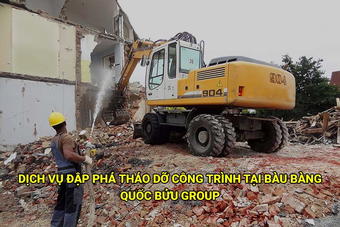 Dịch vụ đập phá tháo dỡ công trình tại Bàu Bàng giá rẻ, uy tín