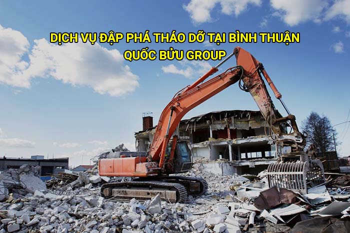 Dịch vụ đập phá tháo dỡ tại Bình Thuận uy tín, giá tốt