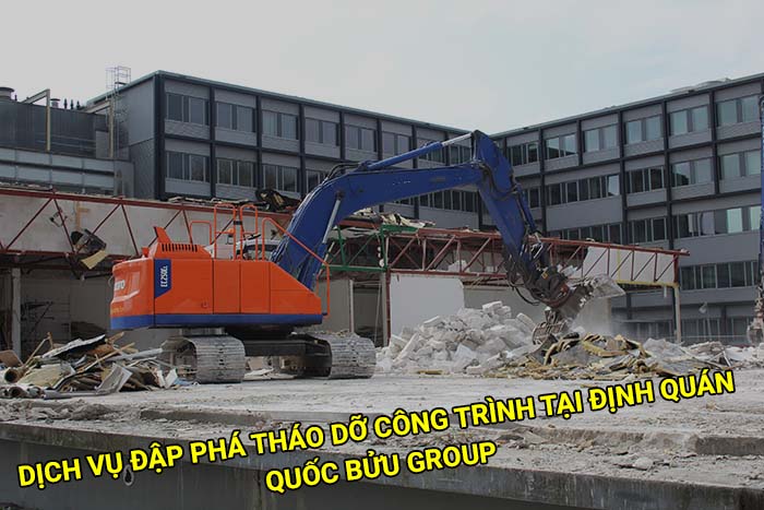 Dịch vụ đập phá tháo dỡ công trình tại Định Quán giá rẻ