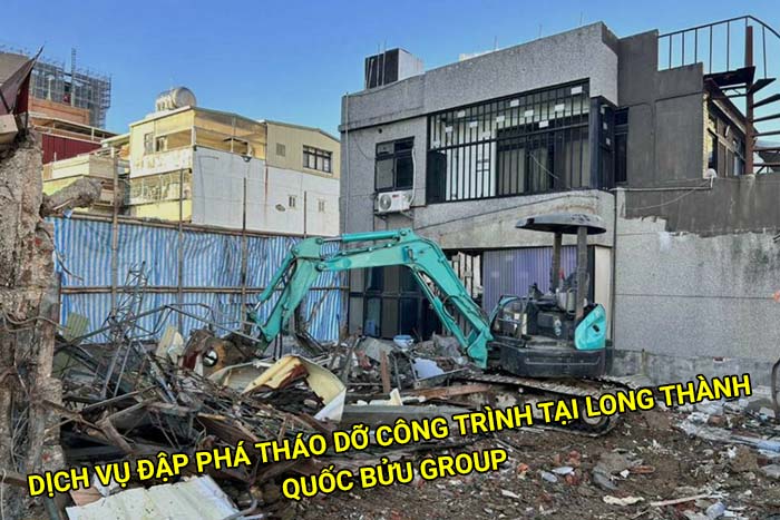 Dịch vụ đập phá tháo dỡ công trình tại Long Thành giá rẻ