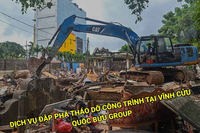 Dịch vụ đập phá tháo dỡ công trình tại Vĩnh Cửu giá rẻ