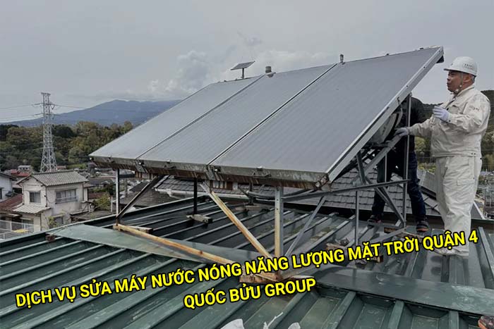 Dịch vụ sửa máy nước nóng năng lượng mặt trời Quận 4 giá rẻ
