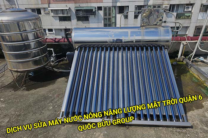 Dịch vụ sửa máy nước nóng năng lượng mặt trời Quận 6 giá rẻ