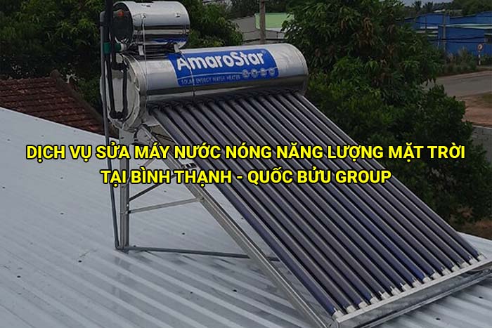 Dịch vụ sửa máy nước nóng năng lượng mặt trời tại Bình Thạnh giá rẻ