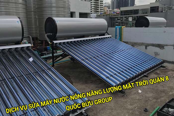 Dịch vụ sửa máy nước nóng năng lượng mặt trời Quận 8 giá tốt