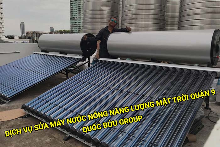 Dịch vụ sửa máy nước nóng năng lượng mặt trời tại Quận 9 giá rẻ