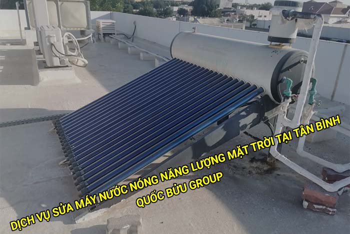 Dịch vụ sửa máy nước nóng năng lượng mặt trời tại Tân Bình giá rẻ