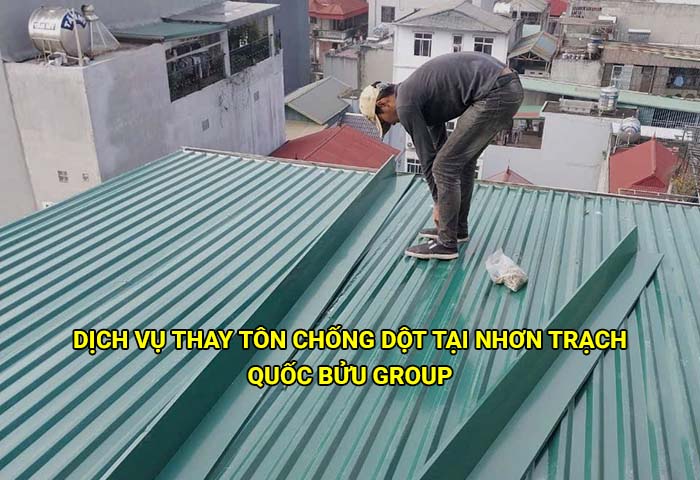 Dịch vụ thay tôn chống dột uy tín, giá rẻ tại Nhơn Trạch