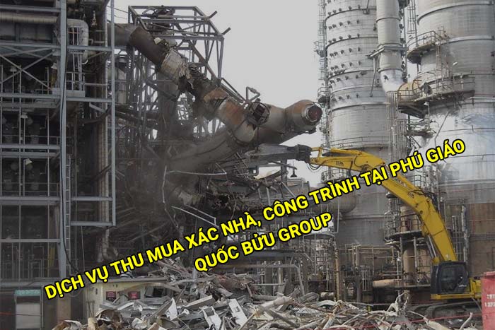 Dịch vụ thu mua xác nhà, công trình tại Phú Giáo giá tốt